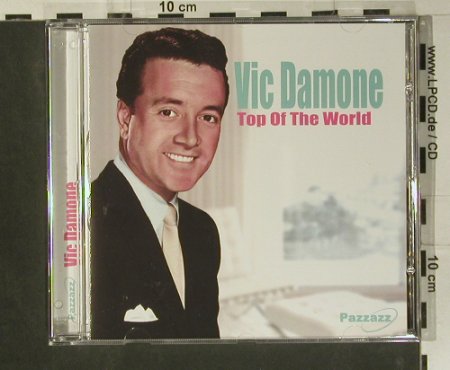 Damone,Vic: Top Of the World, Pazzazz (1PAZZ029-1), D, 2004 Typ: CD Best.-Nr.: 99005 Preis: 5,00 Euro
