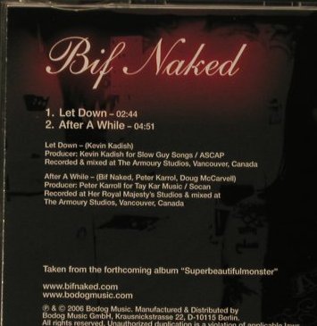 Bif Naked: Let Down/After a while,Promo, Bodog Music (MS1001), D, 2006 Typ: CD5" Best.-Nr.: 99232 Preis: 2,50 Euro