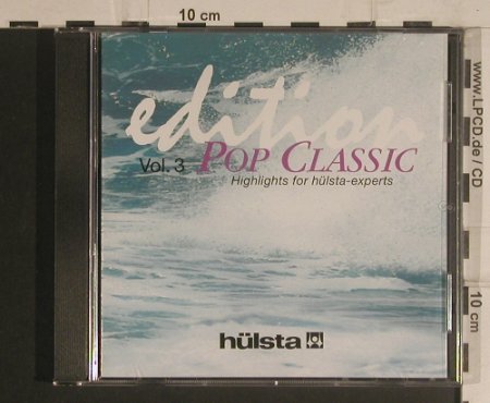 V.A.Hülsta-Edition: Vol.3, Pop Classic, 18 Tr., in.takt (QG09-01), D, 2002 Typ: CD Best.-Nr.: 99607 Preis: 5,00 Euro