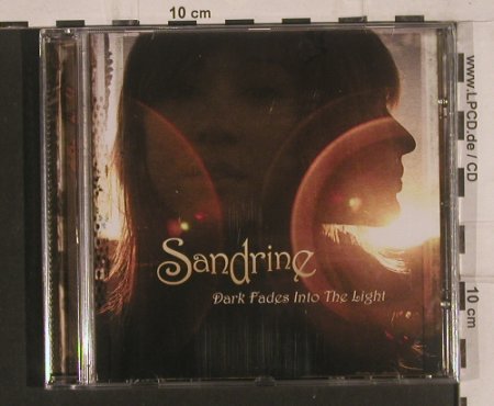 Sandrine: Dark Fades Into the Light, FS-New, Nettwerk(3 07812), EU, 2007 - CD - 99615 - 10,00 Euro