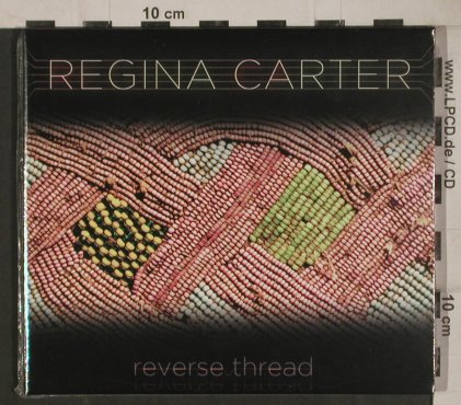 Carter,Regina: Reverse Thread, Digi, FS-New, E1(E1E-cd-2090), US, 2010 - CD - 80752 - 7,50 Euro