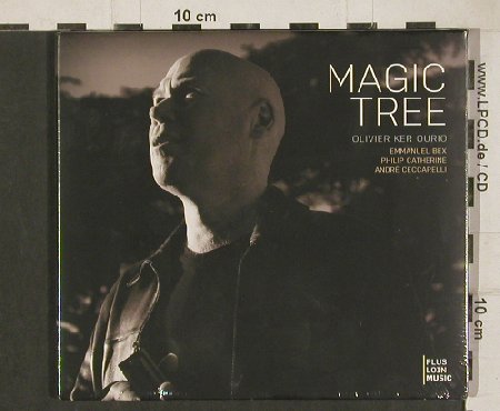 Ker Ourio,Olivier: Magic Tree, Digi, FS-New, Plus Loin Music(PL4531), EU, 2010 - CD - 80826 - 10,00 Euro