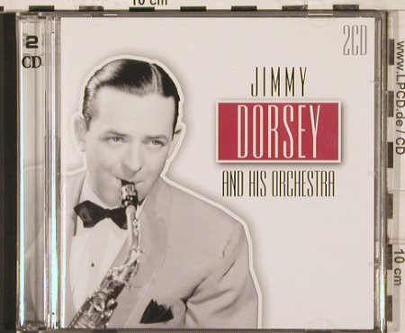 Dorsey,Jimmy & his Orchestra: Same, 30 Tr., Universe(DCD 23094), D, 2002 - 2CD - 81961 - 7,50 Euro