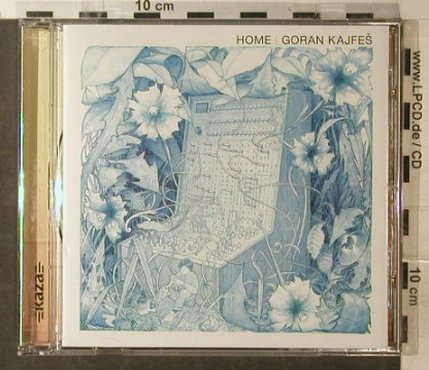 Kajfes,Goran: Home, Kaza, EU, 2000 Typ: CD Best.-Nr.: 82406 Preis: 11,50 Euro