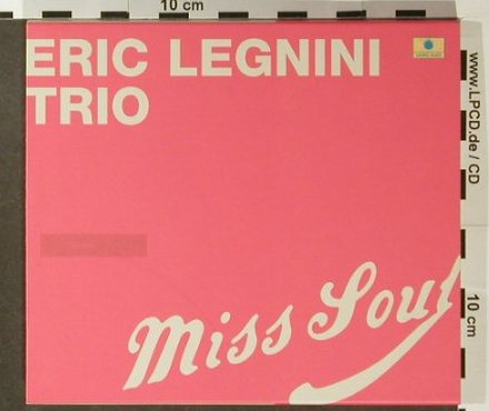 Legnini Trio,Eric: Miss Soul, Label Bleu(), EU, 2005 - CD - 82412 - 10,00 Euro