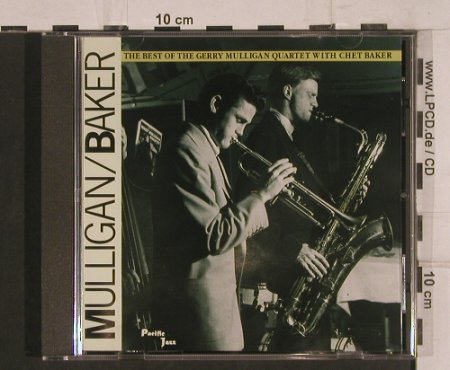 Mulligan,Gerry Quartet w.Chet Baker: The Best of the, Pacific Jazz(7 95481 2), , 1991 - CD - 82425 - 7,50 Euro