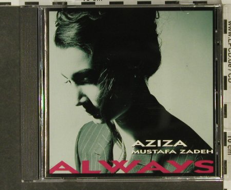 Zadeh,Aziza Mustafa: Always, Columbia (473885 2), A, 1993 Typ: CD Best.-Nr.: 82466 Preis: 7,50 Euro