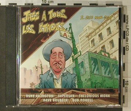 V.A.Jazz A Tous Les Etages: Jazz Non Stop - 7 Tr., Columbia, NL, 1994 Typ: CD Best.-Nr.: 82471 Preis: 6,00 Euro