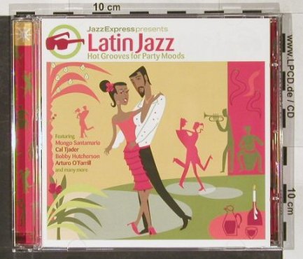 V.A.Latin Jazz: Hot Grooves for Party Moods, UnionSq., , 2004 Typ: CD Best.-Nr.: 82472 Preis: 6,00 Euro