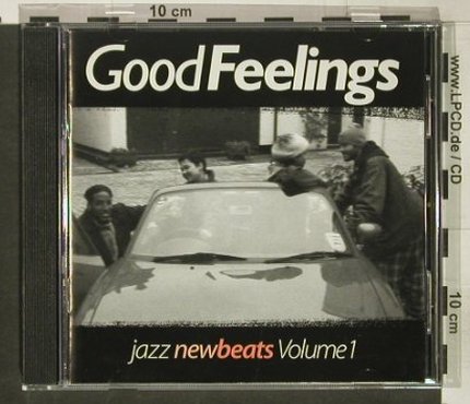 V.A.Good Feelings: Jazz New Beats, Vol.1, New Beats Rec.(NBT 1), UK, 1996 - CD - 82498 - 7,50 Euro