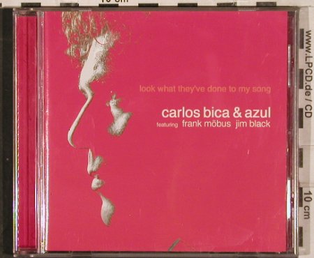 Bica,Carlos & Azul: Look What They've Done To My Song, Enja(ENJ-9458 2), D, 2003 - CD - 82984 - 6,00 Euro