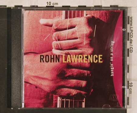Lawrence,Rohn: Hangin'On A String, Atlantic(), D, 1994 - CD - 83178 - 5,00 Euro