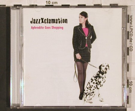 JazzXclamation: Aphrodite Goes Shopping, Konnex Record, D, 2004 Typ: CD Best.-Nr.: 83736 Preis: 7,50 Euro