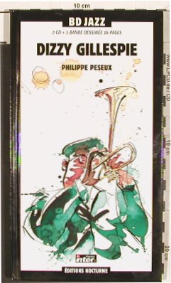 Gillespie,Dizzy: Same,Bande Dessinée,Philippe Peseux, Nocturne(JZBD 005), I,Digibook, 2003 - 2CD - 83808 - 15,00 Euro