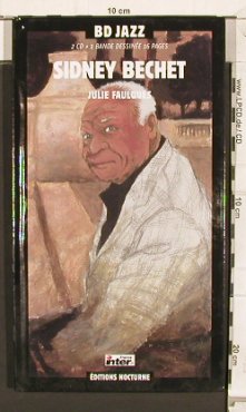 Bechet,Sidney: Same,Bande Dessine, Julie Faulques, Nocturne(JZBD 003), I,Digibook, 2003 - 2CD - 83811 - 15,00 Euro