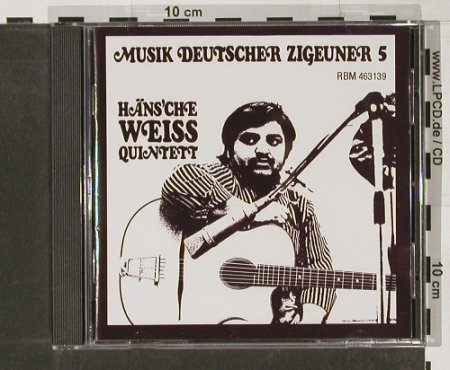 Weiss Quintett,Häns'che: Musik deutscher Zigeuner 5, RBM, D, 1995 Typ: CD Best.-Nr.: 84187 Preis: 10,00 Euro