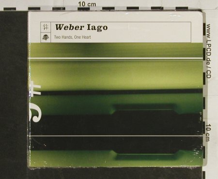 Weber Iago: Two Hands, One Heart,Digi, FS-New, mogno (j006), , 2001 Typ: CD Best.-Nr.: 93249 Preis: 10,00 Euro