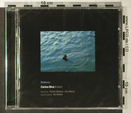 Bica,Carlos & Azul: Believer, FS-New, Enja(), D, 2006 - CD - 93527 - 11,50 Euro