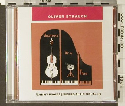 Oliver Strauch: Anatomy of a Trio, FS-New, Laika(), D, 2005 - CD - 93803 - 10,00 Euro