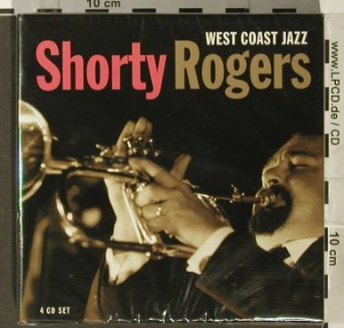 Rogers,Shorty: West Coast Jazz, BoxSet, FS-New, Proper(), UK, 2005 - 4CD - 93895 - 14,00 Euro