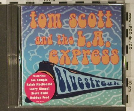 Scott,Tom & L.A.Express: Bluestreak, GRP (98442), D, 1996 Typ: CD Best.-Nr.: 94957 Preis: 10,00 Euro