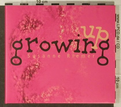 Riemer,Susanne: Growing Up, Digi, Sulaja(54.218074.2), D, 2006 - CD - 95600 - 10,00 Euro