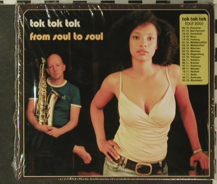 tok tok tok: From Soul To Soul, Digi, FS-New, Music Einstein(BHM 3007-2), D, 2006 - CD - 95812 - 10,00 Euro