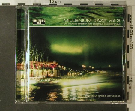 V.A.Millenium Jazz: Vol.3, 15 Tr., Electronic Jazz, F, 2002 Typ: CD Best.-Nr.: 96145 Preis: 7,50 Euro