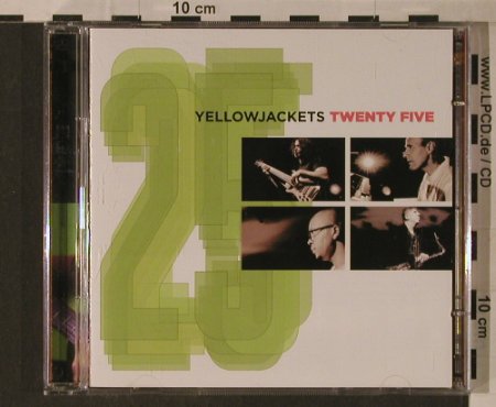 Yellowjackets: Twenty Five, Heads Up (HUCD 3112), US, 2006 Typ: CD/DVD Best.-Nr.: 97143 Preis: 10,00 Euro