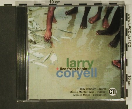 Coryell,Larry: Live From Bahia, CTI(), D, 1992 - CD - 97379 - 5,00 Euro