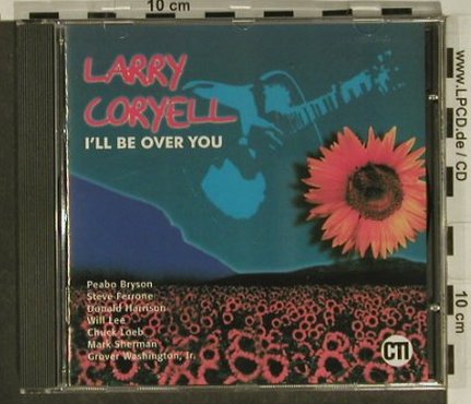 Coryell,Larry: I'll Be Over You, Pastels(), EEC,  - CD - 97382 - 5,00 Euro