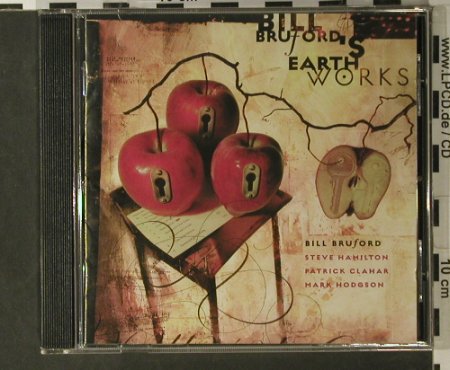 Bruford's Earthworks,Bill: A Part,And Yet Apart, B.Bruford(BBSF003cd), UK, 1999 - CD - 98049 - 10,00 Euro
