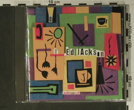 Jackson,Ed: Wake Up Call, New World Rec. (80451-2), , 1994 Typ: CD Best.-Nr.: 98426 Preis: 7,50 Euro