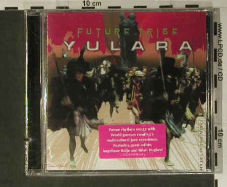 Yulara: Future Tribe, co, FS-New, Higher Oct, US, 2000 Typ: CD Best.-Nr.: 98434 Preis: 10,00 Euro