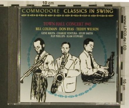 Coleman,Bill/Don Byaz/Teddy Wilson: Town Hall Concert 1945, Commodore(9031-72739-2), D, 1991 - CD - 99010 - 7,50 Euro