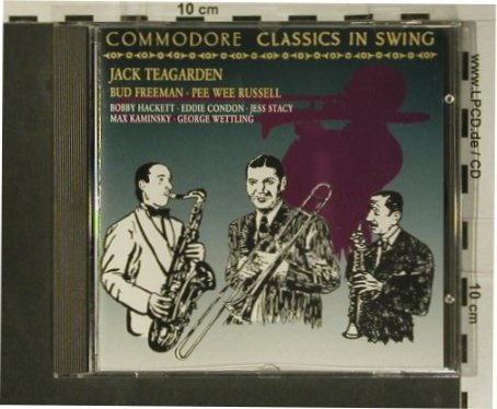 Teagarden,Jack/Freeman/PW Russell: Classics in Swing, Commodore (9031-72736-2), D, 1991 Typ: CD Best.-Nr.: 99029 Preis: 7,50 Euro