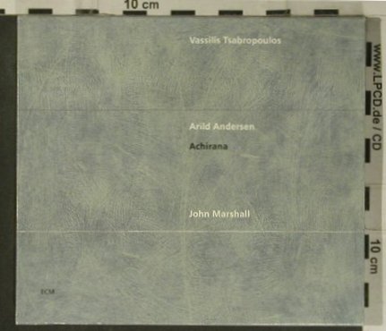 Tsabropoulos / Andersen / Marshall: Achirana, ECM 1728 (157 462-2), D, 2000 Typ: CD Best.-Nr.: 99090 Preis: 10,00 Euro