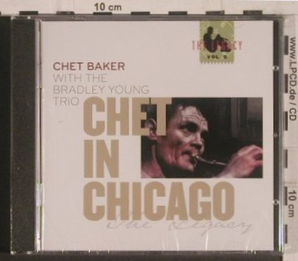 Baker,Chet / Bradley Young Trio: Chet in Chicago(Legacy 5),FS-New, Enja(ENJ-9524 2), D, 2008 - CD - 99632 - 10,00 Euro
