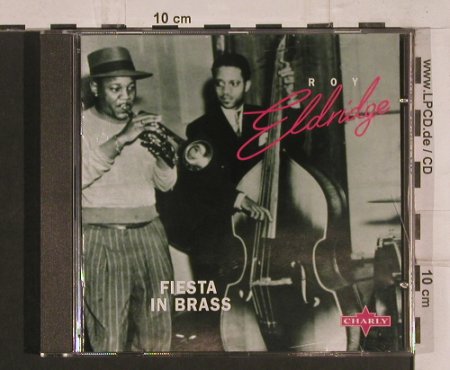 Eldridge,Roy: Fiesta in Brass, Charly/ Le Jazz(CD 46), EU, 1996 - CD - 99714 - 5,00 Euro