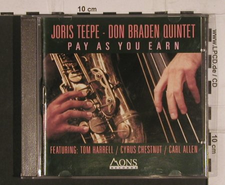 Teepe,Joris - Don Braden Quintet: Pay As you Earn, Mons Records (2004), D, 1994 Typ: CD Best.-Nr.: 99748 Preis: 7,50 Euro