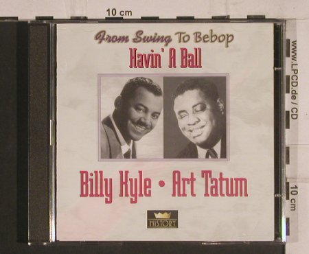 Kyle,Billy / Art Tatum: Havin'a Ball, History(20.1968-HI), ,  - 2CD - 99765 - 5,00 Euro