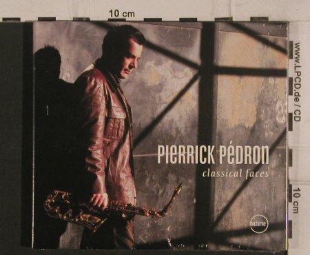 Pedron,Pierrick: Classical Faces, Digi, FS-New, Nocturne(NTcd345/NT98), F, 2004 - CD - 99793 - 10,00 Euro