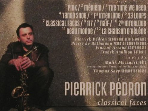 Pedron,Pierrick: Classical Faces, Digi, FS-New, Nocturne(NTcd345/NT98), F, 2004 - CD - 99793 - 10,00 Euro