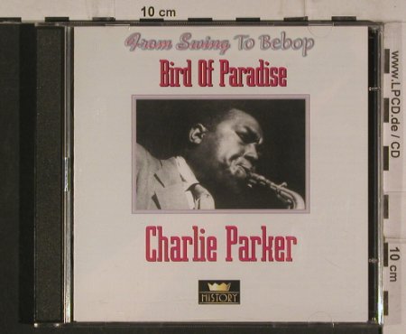 Parker,Charlie: Bird Of Paradise, History(20.1980-HI), D,  - 2CD - 99891 - 5,00 Euro