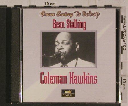 Hawkins,Coleman: Bean Stalking - From Swing to Bebop, History(20.1961-HI), , 1996 - 2CD - 99893 - 5,00 Euro