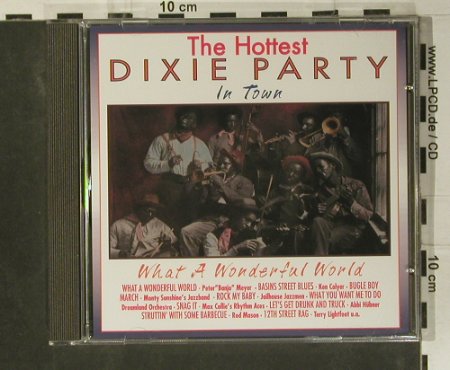 V.A.Dixie Party - the Hottest: What a Wonderful World, Pastels(20.1607), EEC, 1995 - CD - 99054 - 3,00 Euro