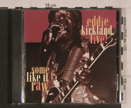 Kirkland,Eddie: Some Like It Raw, Live, Gee-Dee(270108-2), D, 1995 - CD - 99750 - 7,50 Euro