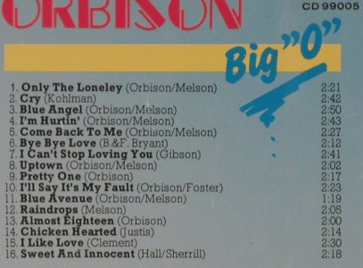 Orbison,Roy: Big "O", 16 Tr., CeDe Int. (CD 99005), EEC, 1987 Typ: CD Best.-Nr.: 51168 Preis: 3,00 Euro