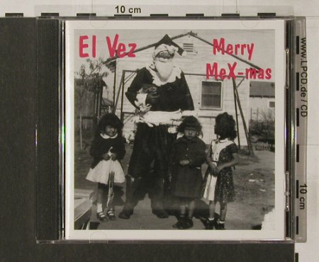 El Vez: Merry MeX-mas, SFTRI (350), , 1994 Typ: CD Best.-Nr.: 83821 Preis: 10,00 Euro