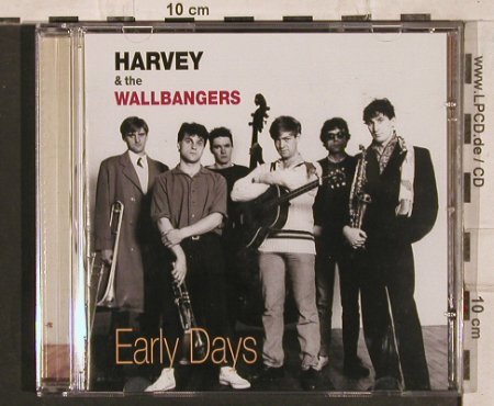 Harvey & the Wallbangers: Early Days, Gott(), D, 2004 - CD - 83826 - 15,00 Euro